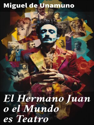 cover image of El Hermano Juan o el Mundo es Teatro